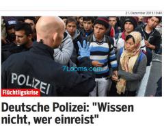 auch die Deutsche Polizei die Invasoren auf der Grenze bis dato nicht kontrolliert;