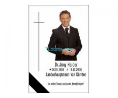 Wir trauern um Landes Hauptmann von Kärnten Dr. Jörg Haider 26.01.1950 - 11.10.2008;