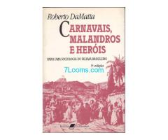 Roberto DaMatta Carnavais Malandros e Heróis 5a. edicao Editora Guanabara ;