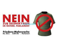 Nein zur Selensky Rede im österreichischen Parlament FriedensMahnwache am 30.03.2023 08:00
