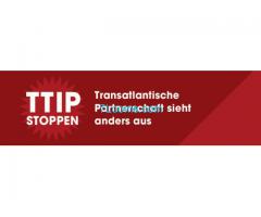 Unterstütze: TTIP sofort STOPPEN; Transatlantische Partnerschaft sieht anders aus!