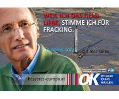 Othmar Karas,; Weil ich das geld liebe, stimme ich für Fracking!