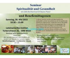 Seminar Spiritualität und Gesundheit und Benefizmittagessen FEIJOADA; 30.05.15 10:30 - 15:00 VAK;