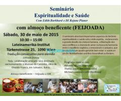 Seminar Spiritualität und Gesundheit und Benefizmittagessen FEIJOADA; 30.05.15 10:30 - 15:00 VAK;