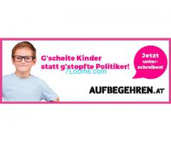 G´scheite Kinder statt g´stopfte Politiker! Jetzt unterschreiben; http://www.aufbegehren.at/