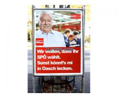 Wien Wahl 2015; SPÖ; Wir wollen, dass Ihr SPÖ wählt. Sonst könnt´s mi in Oasch lecken.