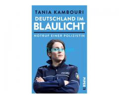 Biete: Buch Deutschland im Blaulicht NOTRUF EINER POLIZISTIN Tania Kambouri