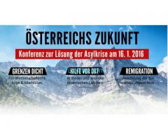 Österreichs Zukunft! Konferenz zur Lösung der Asylkrise am 16.01.2016; Grenzen Dicht;