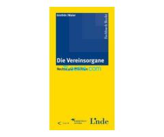 Biete Buch Die Vereinsorgane; Rechte und Pflichten Ginthör, Maier ISBN 978-3-7073-1742-8