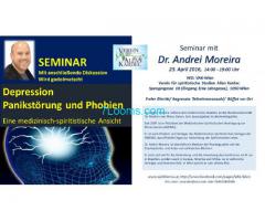 Seminar mit Dr. Andrei Moreira 23.April 2016 14:00 bis 19:00; Depression Panikstörung und Phobien;