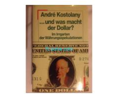 Biete Buch Und was macht der Dollar? André Kostolany  ISBN 9783430156363