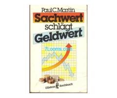 Biete Buch Sachwert schlägt Geldwert Paul C. Martin ISBN 3-548-34341-4
