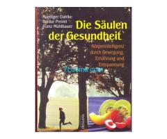 Die Säulen der Gesundheit Körperintelligenz durch Bewegung, Ernährung und Entspannung