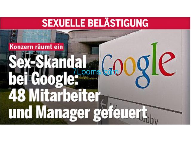 Sex Skandal bei Google; 48 Mitarbeiter und Manager gefeuert;