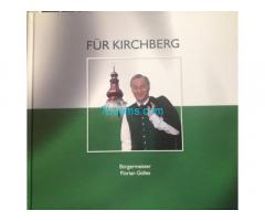 Biete das Buch: Für unser Kirchberg 20 Jahre Bürgermeister Florian Gölles;