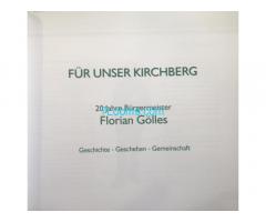 Biete das Buch: Für unser Kirchberg 20 Jahre Bürgermeister Florian Gölles;