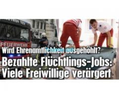 Ehrenamtliche Arbeit wird ausgehölt! Dank der Bezahlung der FlüchtlingsJobs!