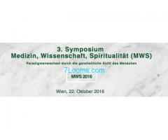 3. Symposium, Medizin, Wissenschaft, Spiritualität; MWS; Wien 22.Okt. 2016;