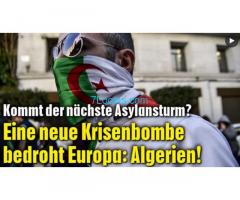 Eine neue Krisenbombe bedroht Europa: Algerien! Kommt der nächste Asylansturm?