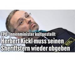 FPÖ Innenminister Herbert Kickl kaltgestellt; nun muss er seinen Sheriffstern wieder abgeben!
