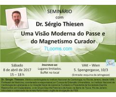 080417 Seminar Dr. Sérgio Thiesen; Moderne Ansicht der Bioenergie und des heilenden Magnetismus;