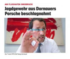 Geladenes Jagdgewehr aus SPÖ-Cherf Dornauers Porsche am Flughafen Innsbruck beschlagnahmt !