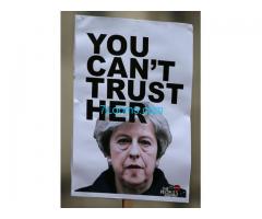You can´t Trust Theresa May, SHE IS A LIAR, SHE IS A LIAR, SHE IS A LIAR;