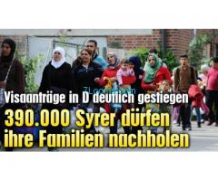 390.000 Syrer dürfen ihre Familien nachholen; VISAAnträge in Deutschland gestiegen;