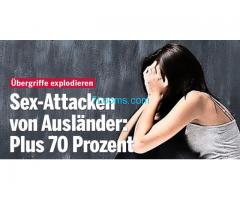 in Österreich die Zahlen der sexuellen Übergriffe von Ausländern um 70 Prozent gestiegen sind!