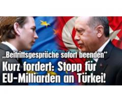 Aussenminister Kurz für sofortigen Abbruch der Beitrittsverhandlungen der Türkei zu Europa!