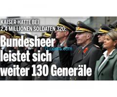 wir uns 130 Bundesheer Generäle leisten.. Irre und keiner will es ändern!!!
