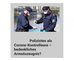 Polizisten in Österreich als Corona Kontrolleure? Ein bedenkliches Armutszeugnis?