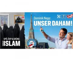 FPÖ Dominik Nepp; Unser Daham! ÖVP, SPÖ und Grüne für radikalen Islam!