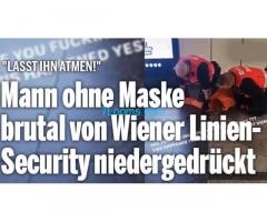 Wieder wurde ein Passant von Wiener Linien-Mitarbeitern brutalst auf den Boden geworfen und gewürgt!