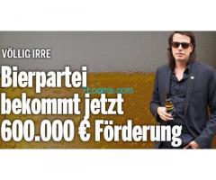 Voller Erfolg für die Bierpartei sie bekommen 600.000,- Euro Förderung! Bierbrunnen kommt!