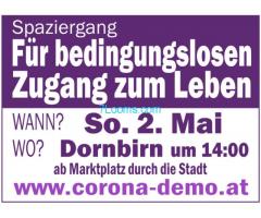Spaziergang Für bedinungslosen Zugang zum Leben; Sonntag 02. Mai 2021 14:00 Dornbirn!