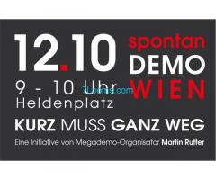 Spontan Demo in Wien 12.10.2021 09:00 - 10:00 Wien Heldenplatz ! KURZ MUSS GANZ WEG!