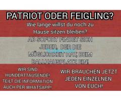 PATRIOT oder FEIGLING ? Wie lange willst du noch zu Hause sitzen bleiben ?