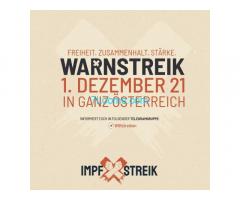 WARNSTREIK 1.12.2021 ÖSTERREICH; AUSTRIA; Freiheit, Zusammenhalt, Stärke, Ganz Österreich !