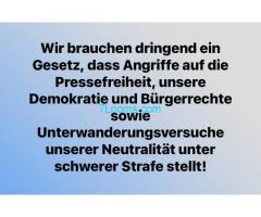 Wir brauchen dringend ein Gesetz, dass Angriffe auf die Pressefreiheit und Demokratie verbietet !