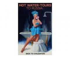 Hot Water-Tours to Russia ! Back to Civilization !