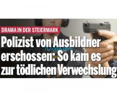 Polizist von Ausbildner durch den Rücken erschossen ! Drama in der Steiermark !