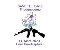 Friedensdemo Bern 11.März Bundesplatz Save the date !