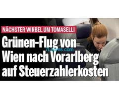 Nächste Wirbel um Tomaseli ! Grünen Flug von Wien nach Vorarlberg auf Steuerzahlerkosten !