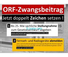 ORF Zwangsbeitrag jetzt doppelt Zeichen setzen ! Fernseh u. Radiogeräte abmelden !