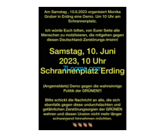 Demo gegen die wahnsinnige Politik der Grünen ! Samstag 10.Juni 2023 10 Uhr Schrannenplatz Erding!