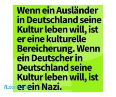 Wenn ein Deutscher in Deutschland seine Kultur leben will, ist er ein Nazi.