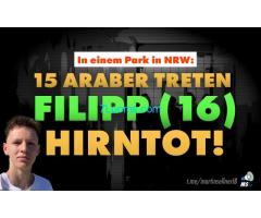In einem Park in NRW 15 ARABER TRETEN FILIPP (16) HIRNTOT !