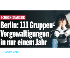 SchockStatistik Berlin 111 GruppenVergewaltigungen in nur einem Jahr !