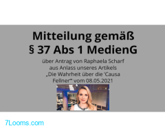 ÜBER ANTRAG VON RAPHAELA SCHARF VERÖFFENTLICHEN WIR NACHSTEHENDE Mitteilung gemäß § 37 MedienG: